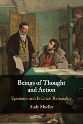 Beings of Thought and Action by Andy Goethe-Universitat Frankfurt Am Main Mueller-Paperback