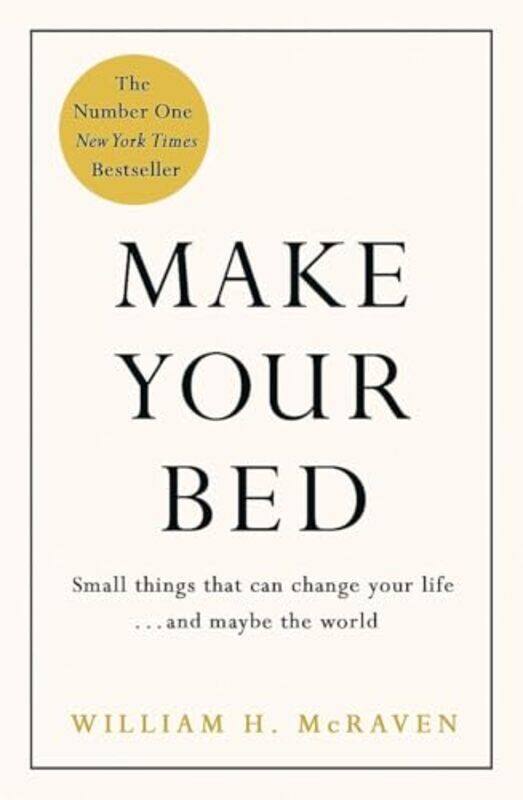 

Make Your Bed by Admiral William H McRaven-Hardcover
