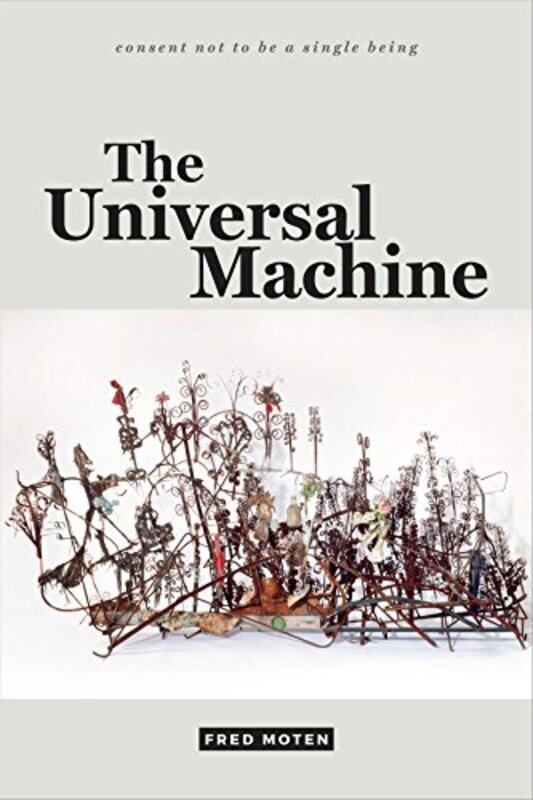 

The Universal Machine by Fred Moten-Paperback
