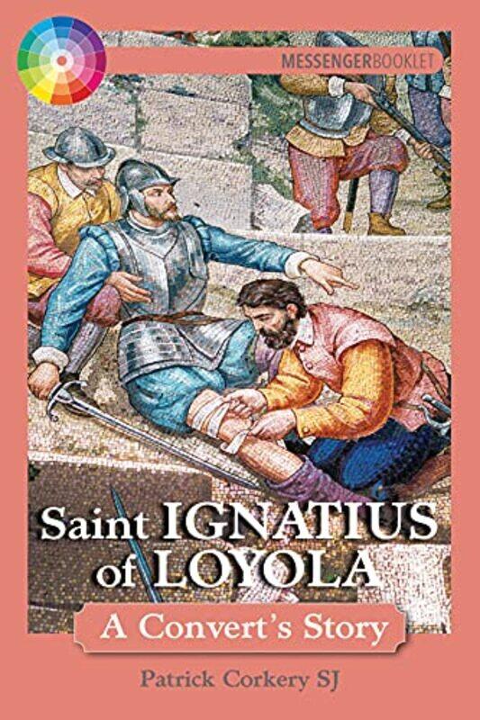 

Saint Ignatius of Loyola by Pat Corkery-Paperback