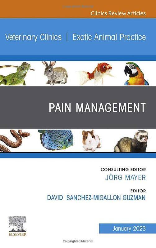 

Pain Management An Issue of Veterinary Clinics of North America Exotic Animal Practice by Renate Schubert-Hardcover