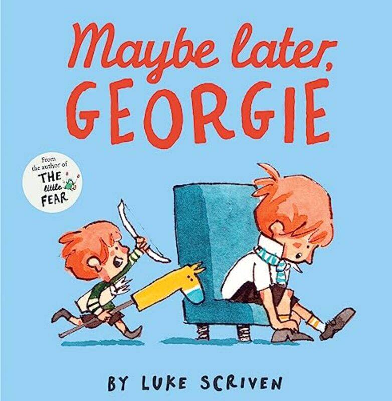 

Maybe Later Georgie by Luke Scriven-Paperback