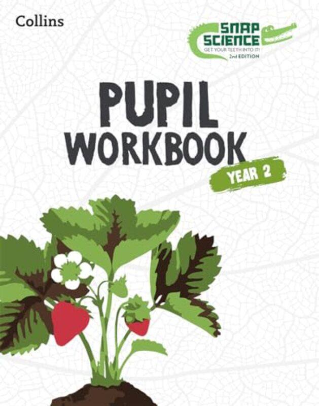 

Snap Science 2Nd Edition Snap Science Pupil Workbook Year 2 by Collins - Paperback