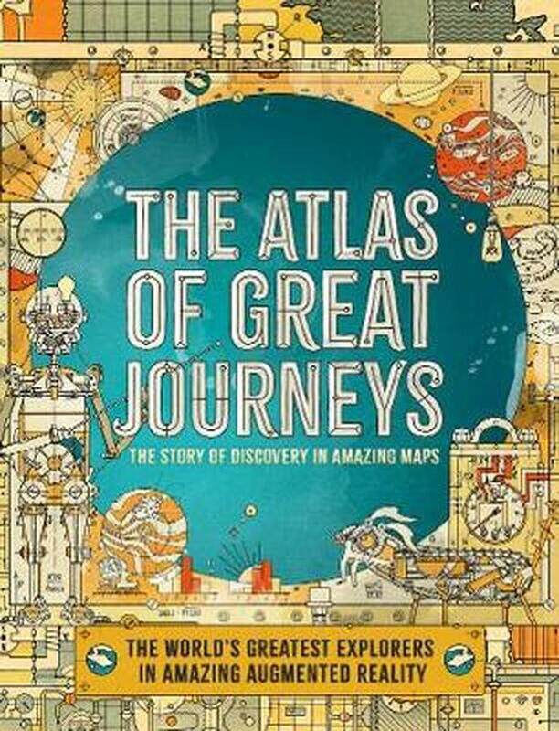 

The Atlas of Great Journeys: The Story of Discovery in Amazing Maps, Hardcover Book, By: Philip Steele