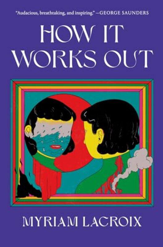 

How It Works Out By Lacroix Myriam - Hardcover