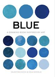 Blue: A Drawing Book Inspired by Art,Hardcover by Valentina Zucchi