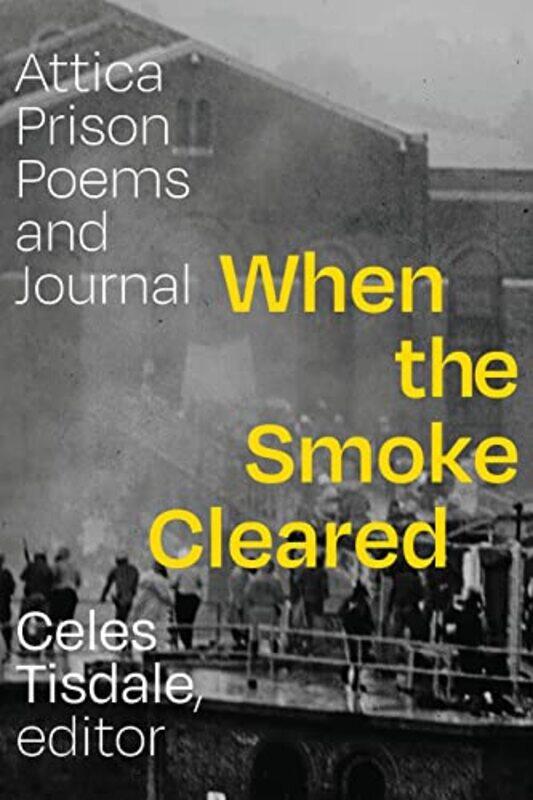 

When The Smoke Cleared by Celes Tisdale-Paperback