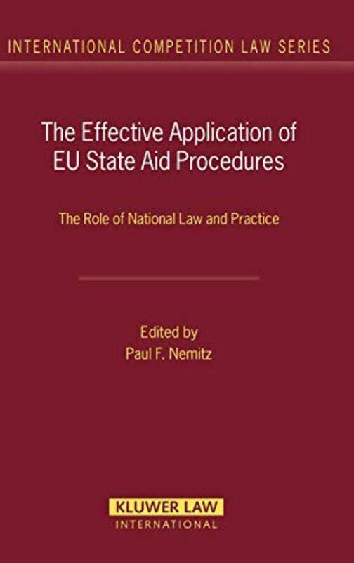 

The Effective Application of EU State Aid Procedures by Paul F Nemitz-Hardcover