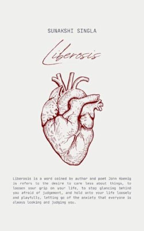 

Liberosis,Paperback By Singla, Sunakshi
