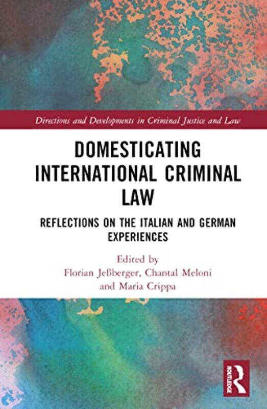 

Domesticating International Criminal Law by Nicholas BurnettMargaret Thorsborne-Hardcover