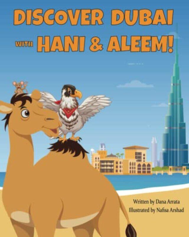 

Discover Dubai With Hani & Aleem by Arrata, Dana-Paperback