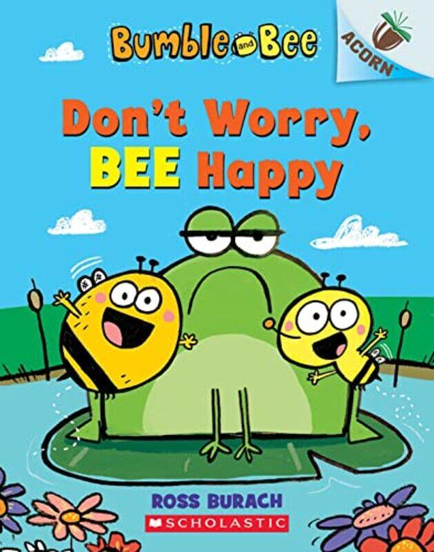 

Bumble and Bee Dont Worry Bee Happy by Ross BurachRoss Burach-Paperback