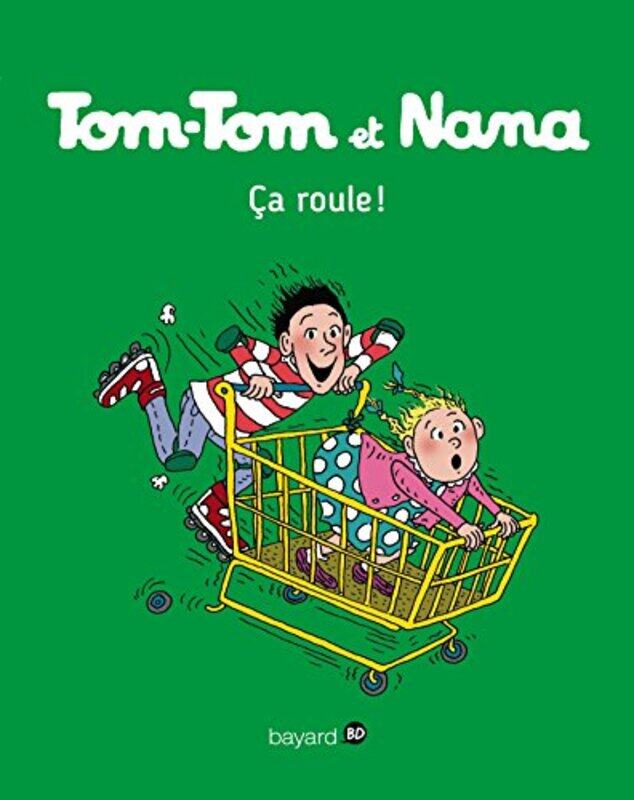 

TOM-TOM ET NANA, TOME 31 - CA ROULE , Paperback by REBERG/CARRE/COCHET