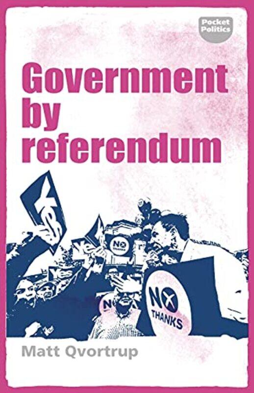 

Government by Referendum by Matt Qvortrup-Paperback