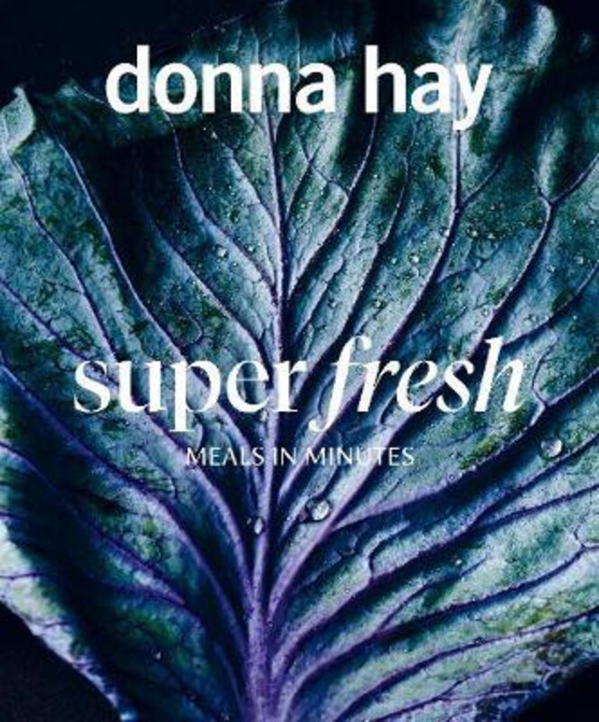 

Everyday Fresh: Meals in Minutes, Paperback Book, By: Donna Hay