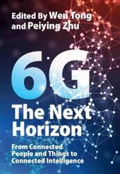 6G: The Next Horizon,Hardcover,ByWen Tong