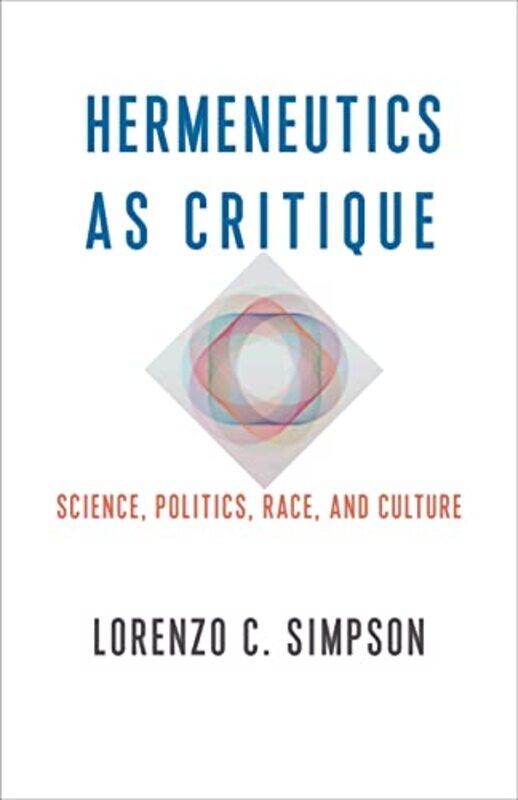 

Hermeneutics as Critique by Lorenzo C Simpson-Paperback