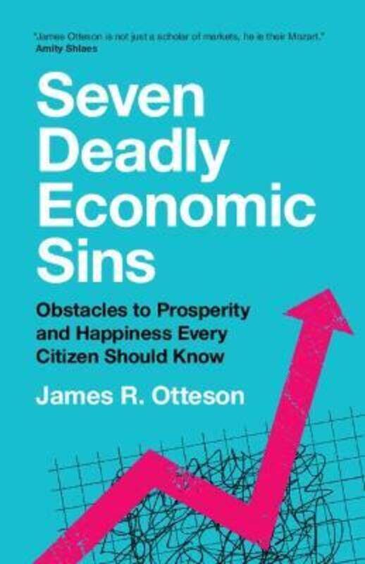 

Seven Deadly Economic Sins,Paperback, By:James R. Otteson