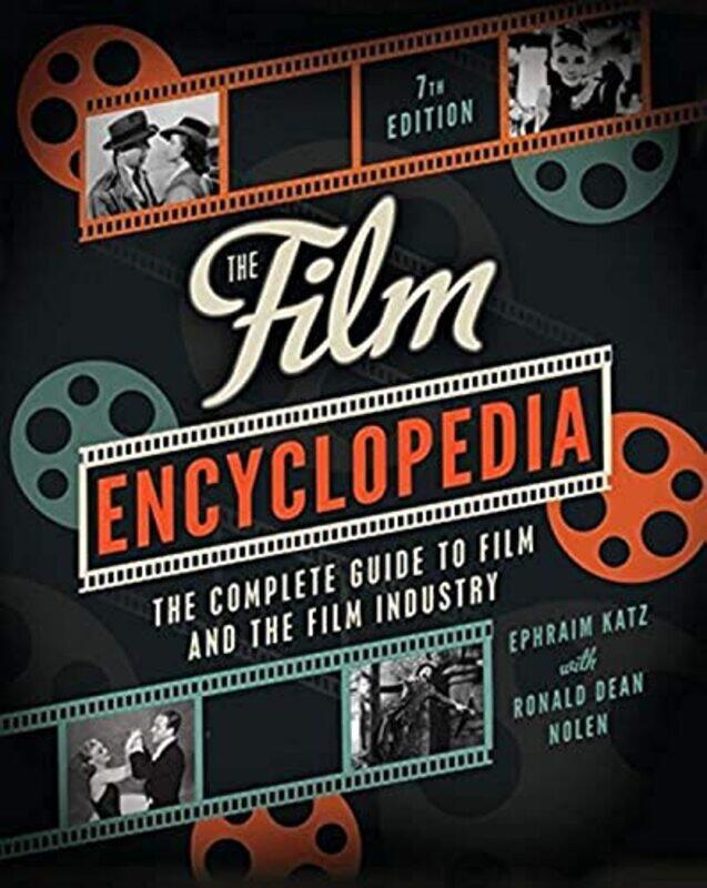 

The Film Encyclopedia The Complete Guide To Film And The Film Industry by Katz, Ephraim - Nole..Paperback