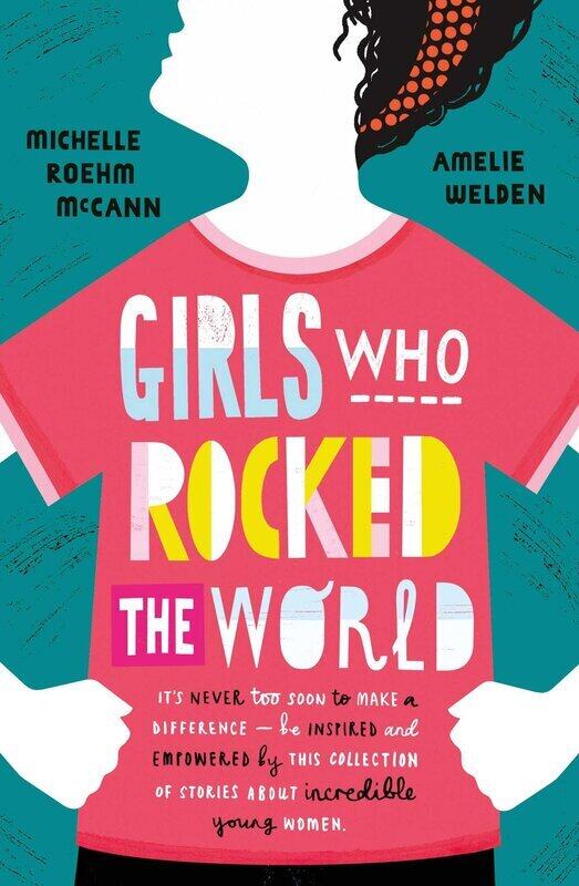 

Girls Who Rocked the World, Paperback Book, By: Michelle Roehm McCann