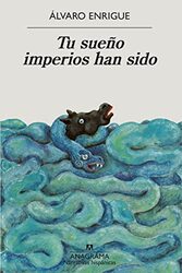 Tu Sueno Imperios Han Sido By Enrigue, Alvaro - Paperback
