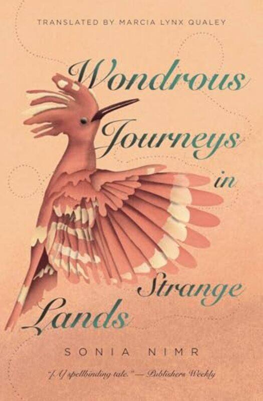 

Wondrous Journeys In Strange Lands by Sonia Nimr - Paperback