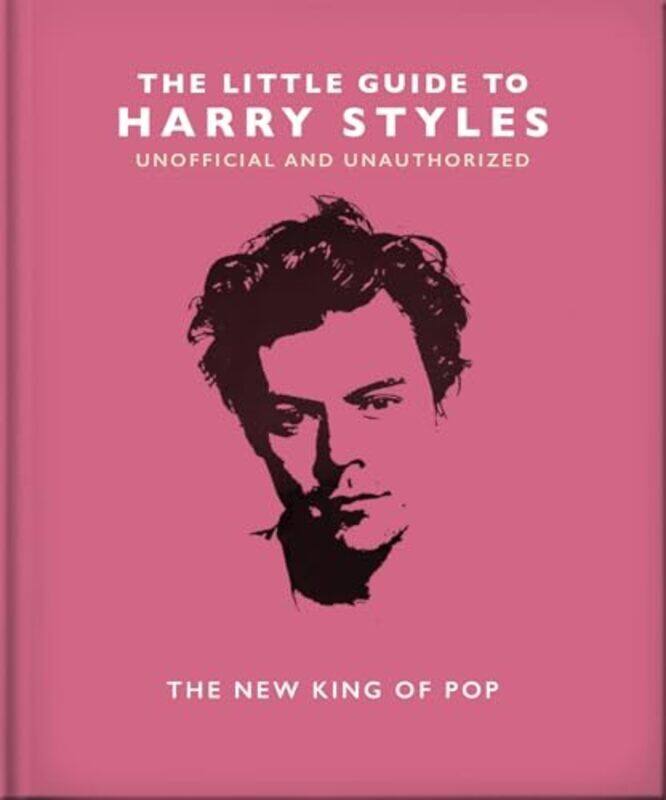 

The Little Guide To Harry Styles The New King Of Pop By Orange Hippo! - Hardcover