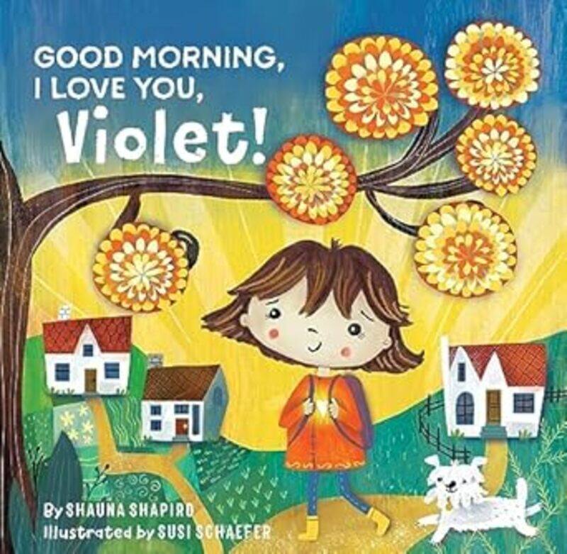 

Good Morning I Love You Violet By Shapiro Shauna - Hardcover