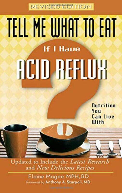 

Tell Me What to Eat If I Have Acid Reflux by Elaine Magee-Paperback