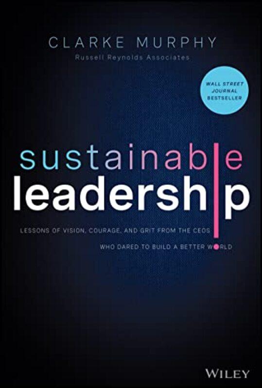 

Sustainable Leadership by Clarke Murphy-Hardcover