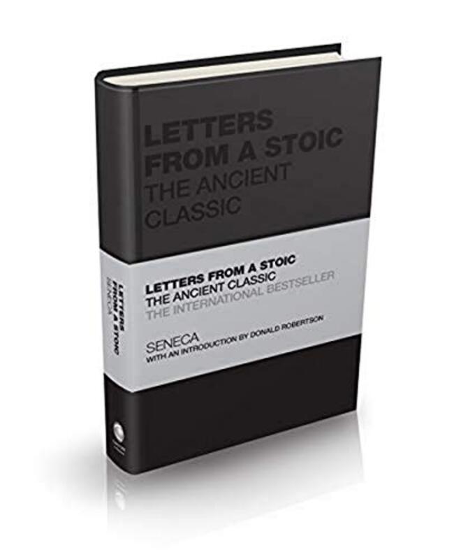 Letters from a Stoic: The Ancient Classic,Hardcover by Seneca - Butler-Bowdon, Tom - Robertson, Donald