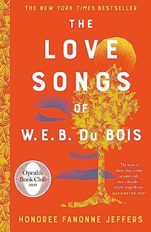 

The Love Songs of WEB Du Bois by Honoree Fanonne Jeffers-Hardcover