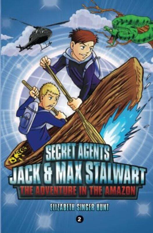 

Secret Agents Jack and Max Stalwart Book 2 by Elizabeth Hunt-Paperback