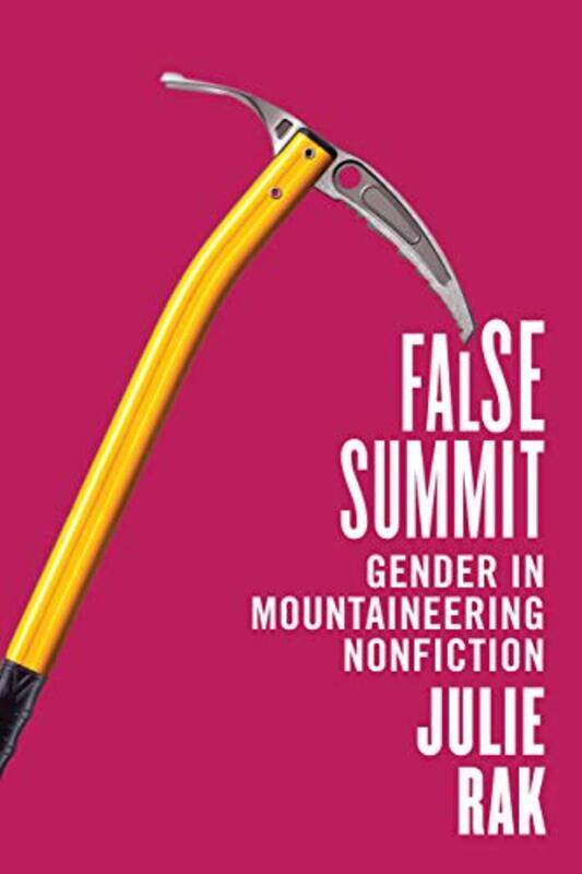 

False Summit by Julie Rak-Paperback