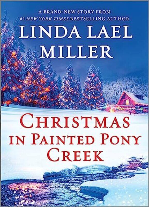 

Christmas In Painted Pony Creek By Miller Linda Lael - Hardcover