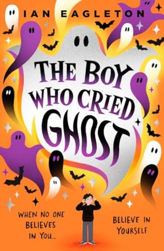 

The Boy Who Cried Ghost by Ian Eagleton-Paperback