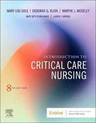 Introduction to Critical Care Nursing,Paperback by Sole, Mary Lou (Dean and Professor, Orlando Health Endowed Chair in Nursing, College of Nursing, Uni