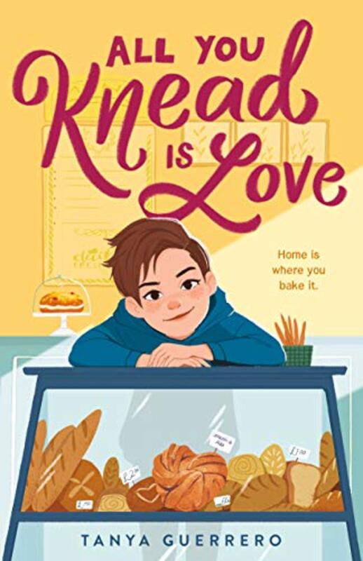 All You Knead Is Love by Tanya Guerrero-Paperback