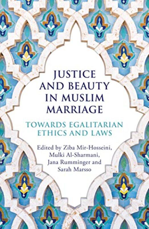 

Justice and Beauty in Muslim Marriage by Robert MossWendy Dann-Paperback