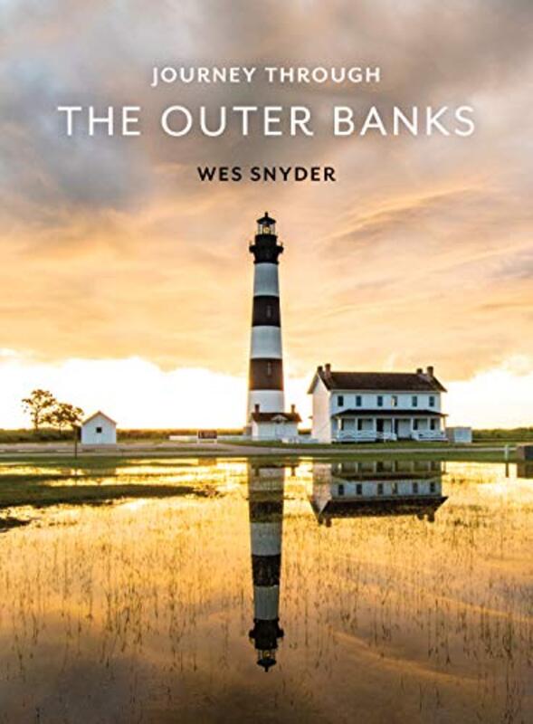 Journey Through the Outer Banks,Hardcover by Snyder, Wes