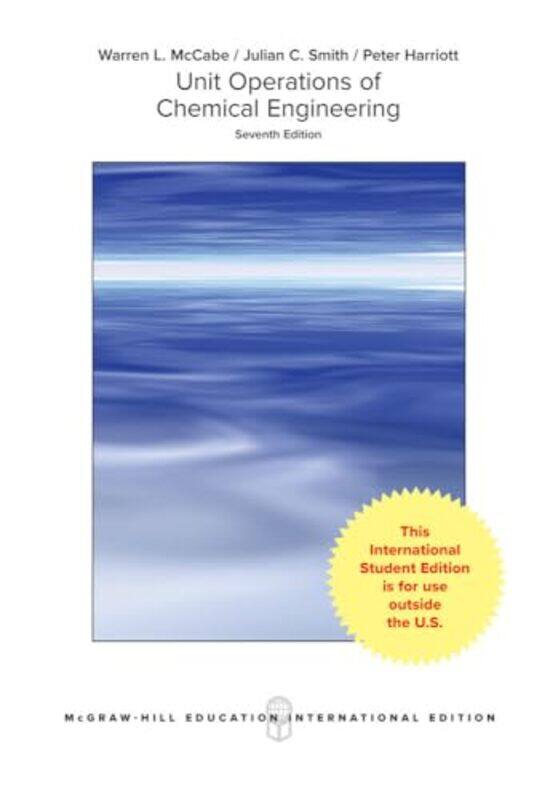 

Unit Operations Of Chemical Engineering Intl Ed by Mccabe, Warren - Smith, Julian - Harriott, Peter - Paperback