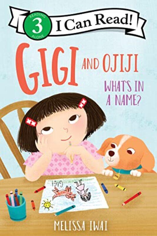 

Gigi And Ojiji Whats In A Name by Melissa IwaiMelissa Iwai-Hardcover