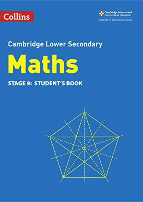 

Lower Secondary Maths Students Book Stage 9 by Belle CottinghamAlastair DuncombeRob EllisAmanda GeorgeClaire PowisBrian Speed-Paperback