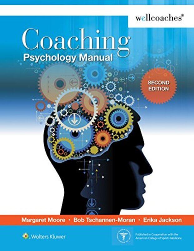 

Coaching Psychology Manual By Moore, Margaret Paperback