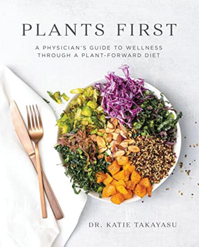 

Plants First by Katie Takayasu-Paperback