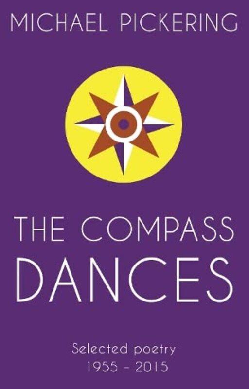 

The Compass Dances by Michael Pickering-Paperback
