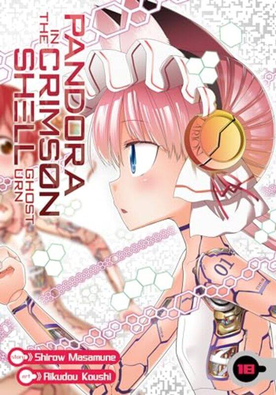 

Pandora in the Crimson Shell: Ghost Urn Vol. 18 by Masamune ShirowRikudou Koushi -Paperback