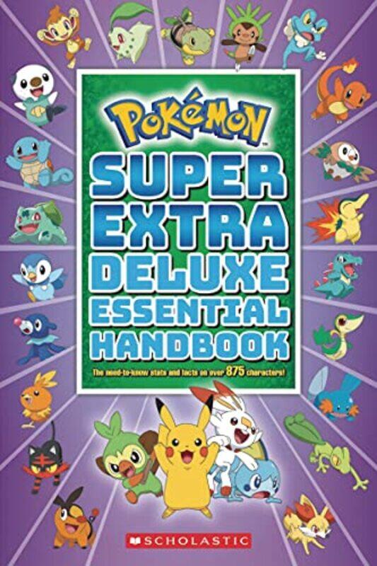 

Pokemon Super Extra Deluxe Essential Handbook by Scholastic-Paperback