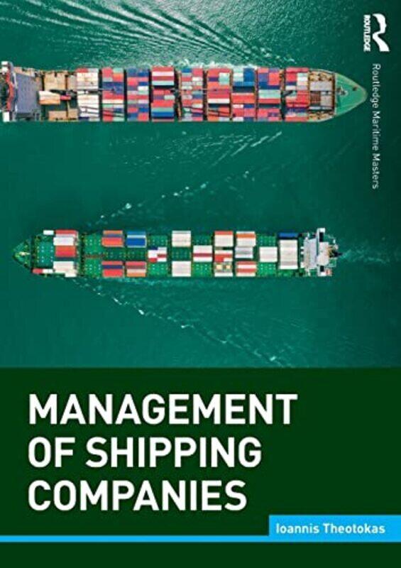 

Management Of Shipping Companies by Theotokas, Ioannis Paperback