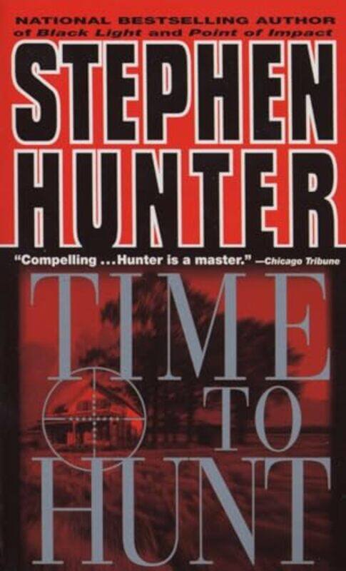 

Time To Hunt By Hunter Stephen - Paperback